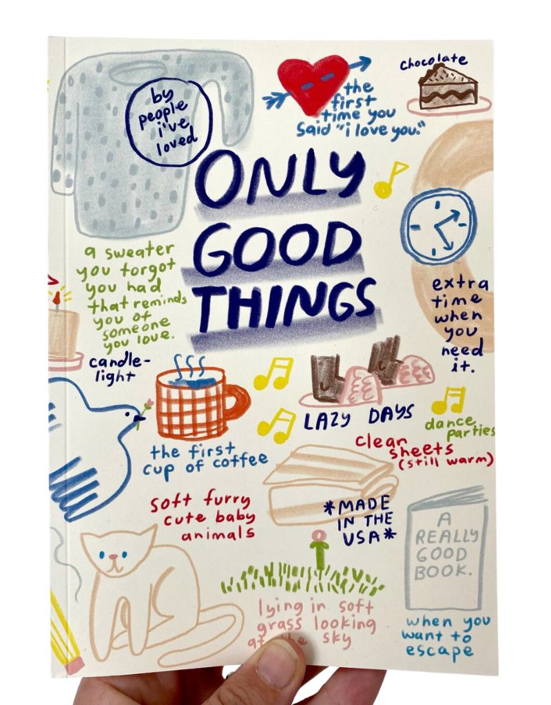 Only Good Things Notebook